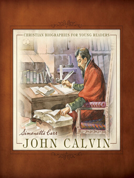 Title details for John Calvin by Simonetta Carr - Available